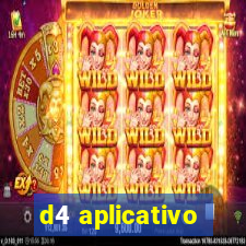 d4 aplicativo